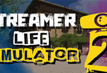 تحميل لعبة Streamer Life Simulator للكمبيوتر
