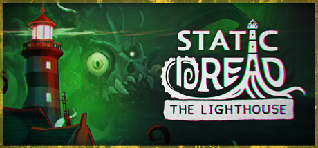 تحميل لعبة Static Dread: The Lighthouse للكمبيوتر عبر Steam – رعب نفسي مستوحى من لافكرافت 2025